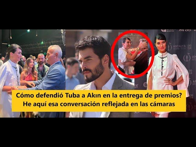 How did Tuba defend Akın at the awards ceremony? Here is that conversation reflected on the cameras