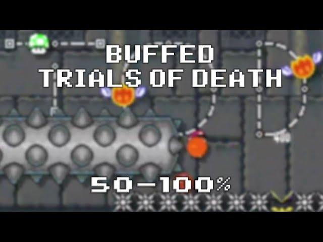 Buffed Trials of Death: Half to Clear (practice run)