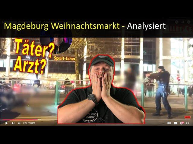 Magdeburg Weihnachtsmarkt Anschlag- Analyse "Täter?" und Polizeieinsatz