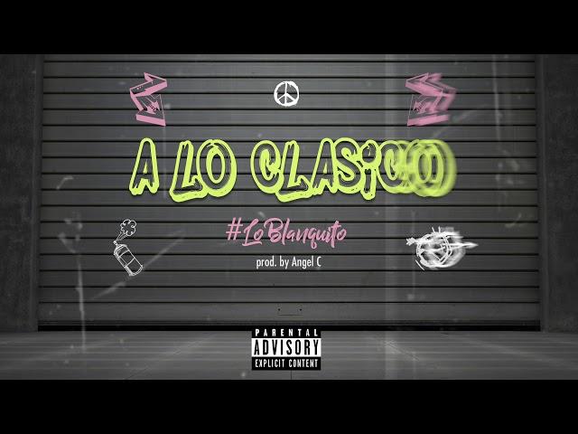 A lo Clasico - Soco Francis X Beto Pelaez X El Sholivery X Lean X Miguel Duarte (Prod. by Angel C)