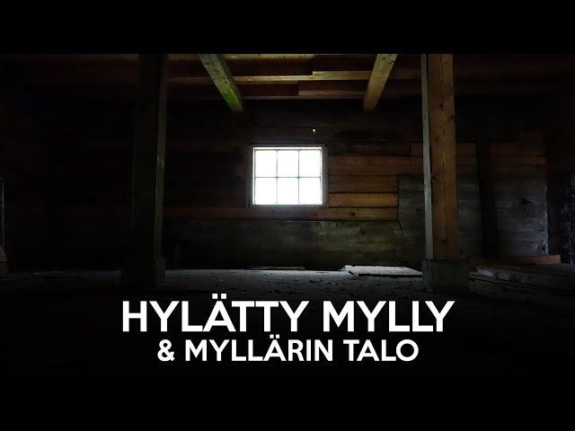 Hylätty mylly & myllärin talo