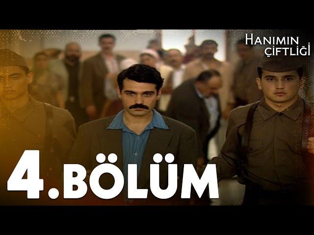 Hanımın Çiftliği 4. Bölüm - FULL BÖLÜM