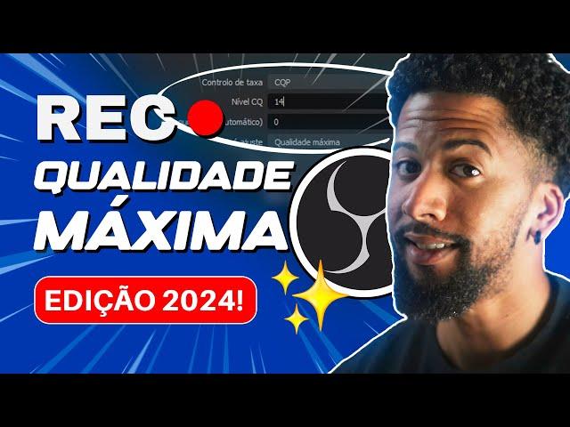 COMO CONFIGURAR O OBS STUDIO PARA GRAVAR NA MÁXIMA QUALIDADE - 1080p, 4K, 30 e 60FPS (2024)