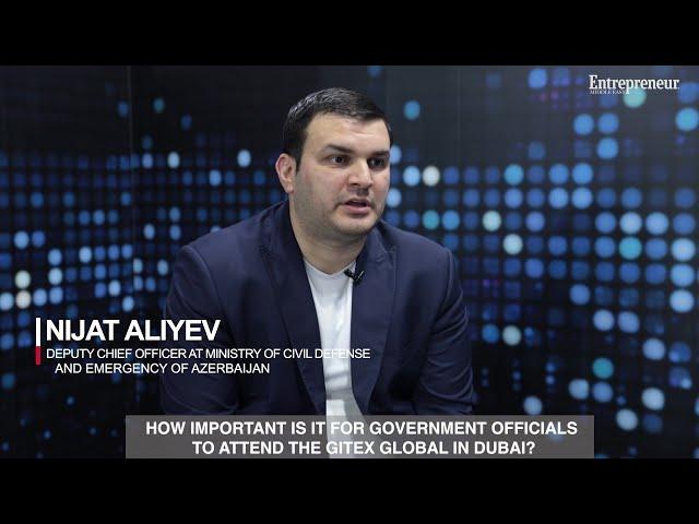 Nijat Aliyev, Deputy Chief Officer, Azerbaijan Ministry Of Civil Defence And Emergency On Innovation