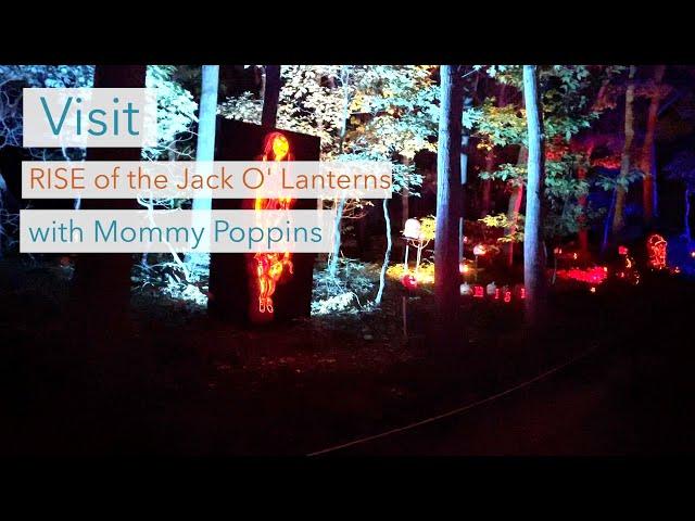 Visit RISE of the Jack O' Lanterns with Mommy Poppins