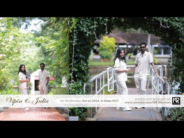 Vipin & Julia | Wedding Ceremony | 31st July 2024 | NR Solutions | Live