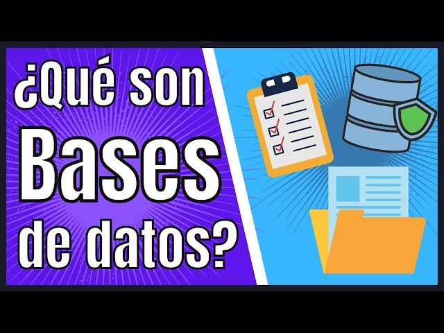 ¿Qué es una BASE DE DATOS y por qué son importantes?