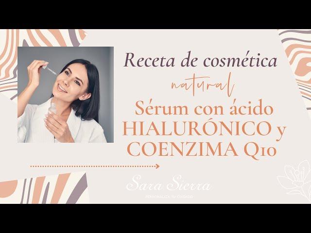 Cómo hacer SÉRUM con ácido HIALURÓNICO y COENZIMA q10    Receta COSMÉTICA NATURAL 