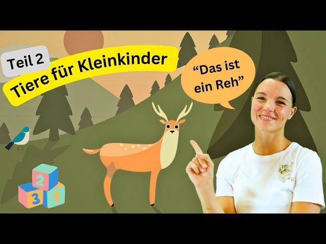 Tiere für Kleinkinder - Part 2 | Tiere für Kinder | Lernen für Kleine mit Miss Josi