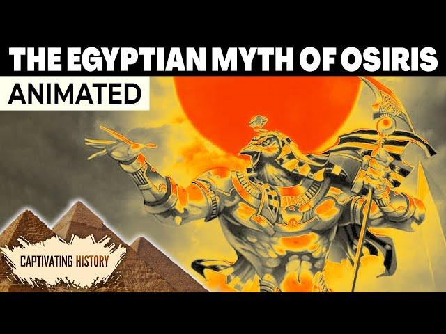 The Myth of Osiris Explained in 10 Minutes | Egyptian Mythology Animated