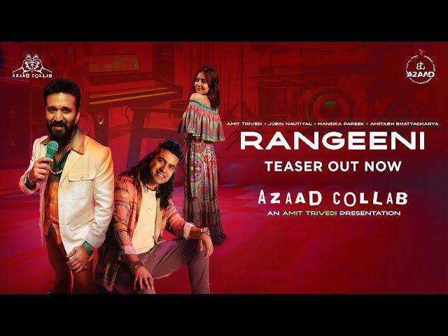 RANGEENI - Song Teaser | Amit Trivedi x Jubin Nautiyal x Hansika Pareek x Amitabh Bhattacharya