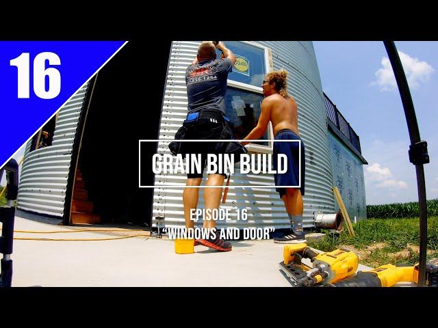 Grain Bin Home Build... Episode 16 "Windows and Doors"