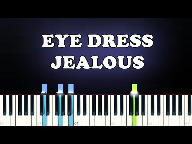 Eyedress - Jealous (Piano Tutorial)