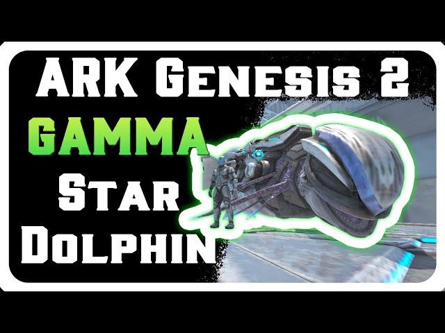 Gamma Star DOLPHIN guide! | Ark: Genesis Part 2