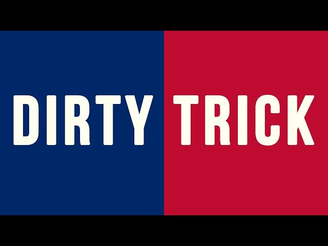 Dirty Trick (Election Day) - Did you vote?