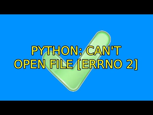 Ubuntu: Python: can't open file [Errno 2]