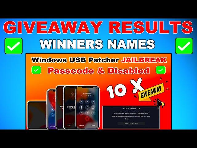 10X Giveaway Winner Result Hfz USB Patcher Window Checkra1n Jailbreak Passcode/Disabled iPhone/iPad