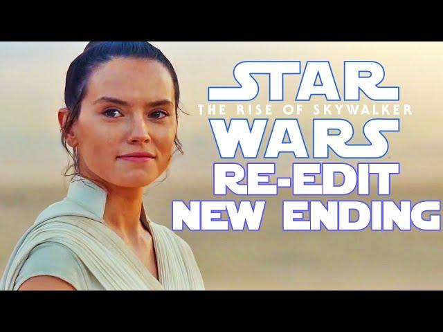 Star Wars: The Rise of Skywalker - New Ending (No Rey Skywalker) (RE-EDITED)