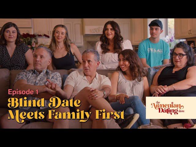 The Armenian Dating Show | Blind Date Meets Family First | Episode 1