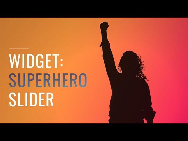 SuperHero Slider Widget - Tutorial by Without Code