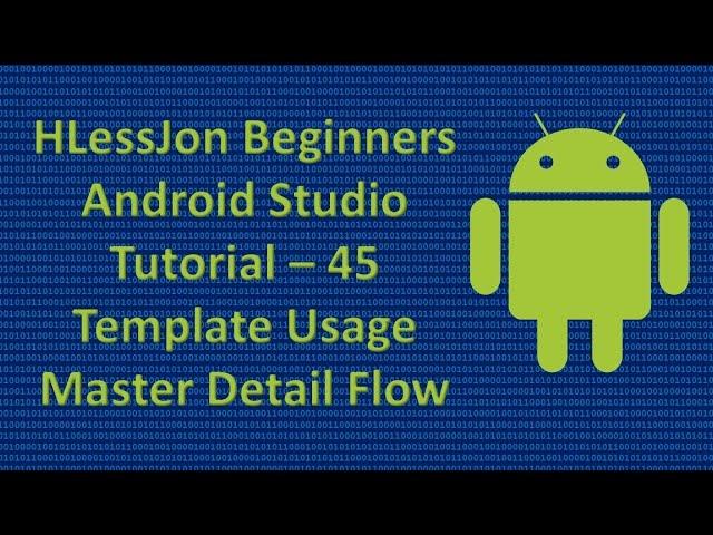 Beginners Android Studio Tutorial – 45 Template Usage Master Detail Flow