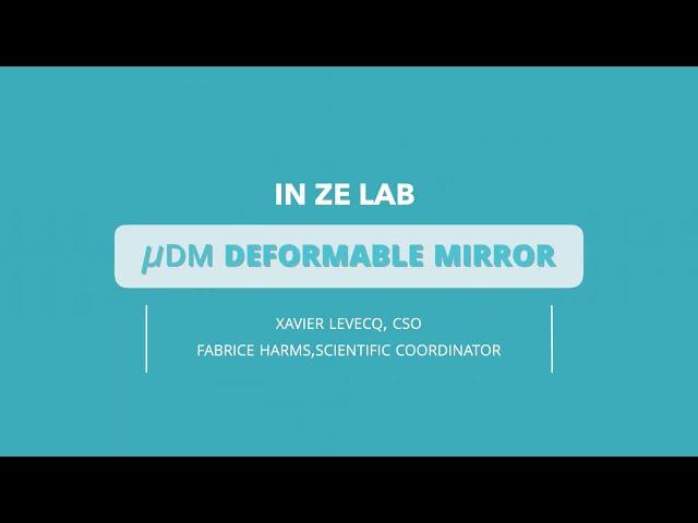 muDM Deformable Mirror - In Ze Lab