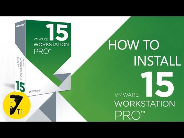 How to install VMware Workstation 15 Pro