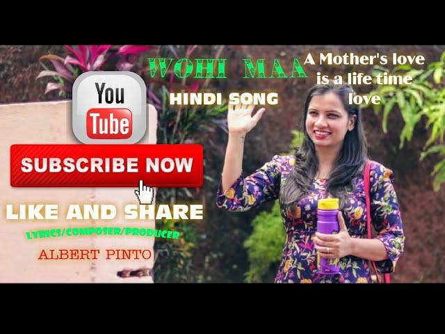 Wohi Maa | Hindi Song | Albert Pinto