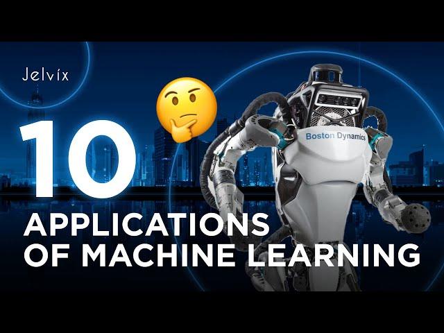 APPLICATIONS OF MACHINE LEARNING THAT WILL BLOW YOUR MIND