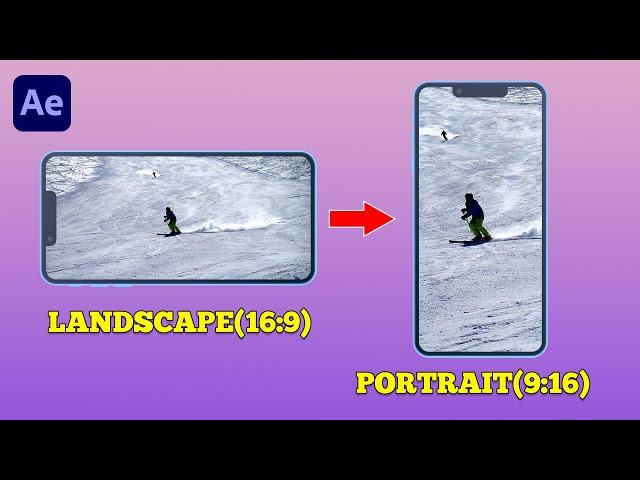 How to Resize Landscape Video to Portrait in After Effects