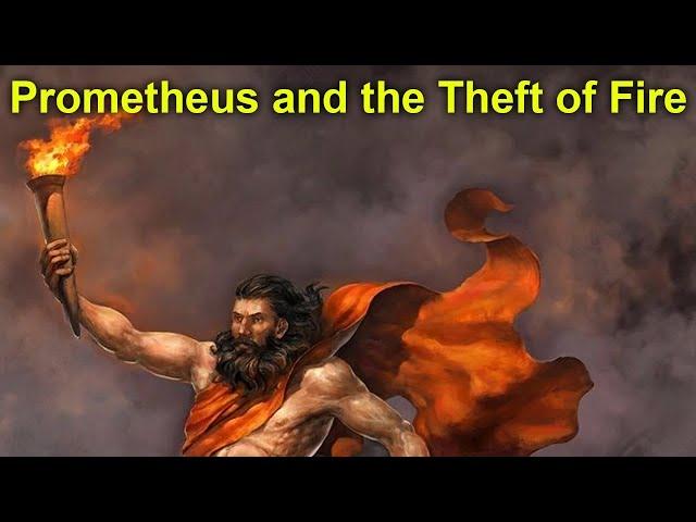 The Myth Of Prometheus – The Thief Of Fire