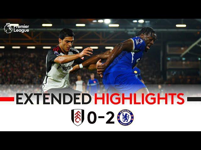 EXTENDED HIGHLIGHTS | Fulham 0-2 Chelsea | SW6 Derby Defeat