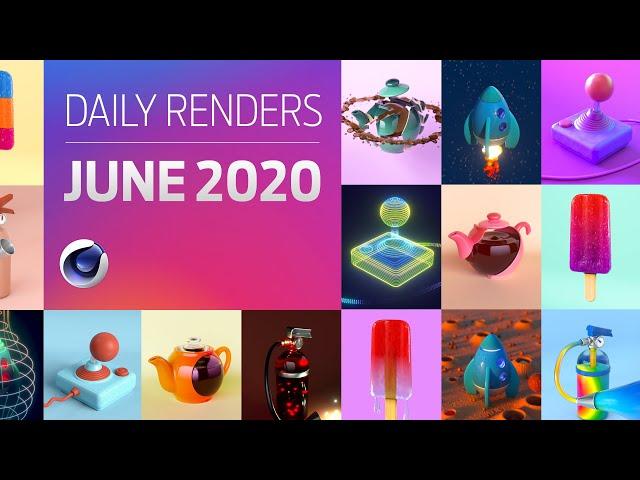 C4D Daily Render Compilation - June 2020