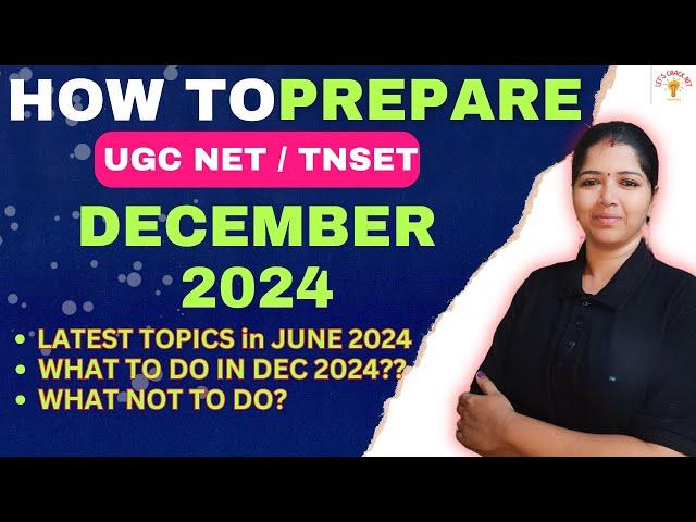 How to prepare UGC NET TNSET December 2024? -Preparation Strategy.