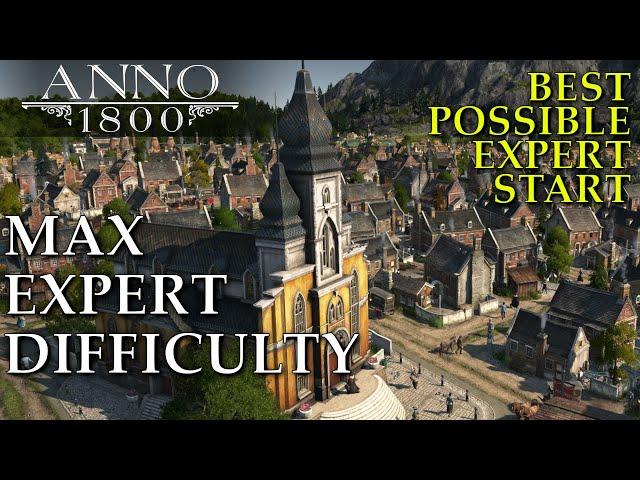 Anno 1800 MAX Difficulty Expert - NO Mods & NO Crown Falls || The BEST Expert Start Possible || #01