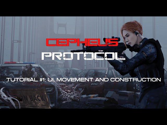 Cepheus Protocol Tutorial #1: UI, Movement and Construction