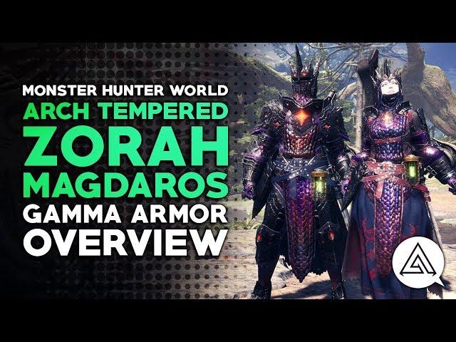 Monster Hunter World | Arch Tempered Zorah Magdaros Gamma Armor Set Overview