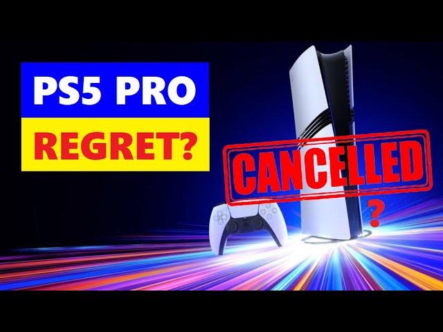 CANCEL My PS5 Pro? THIS Is Important! REAL REGRET?