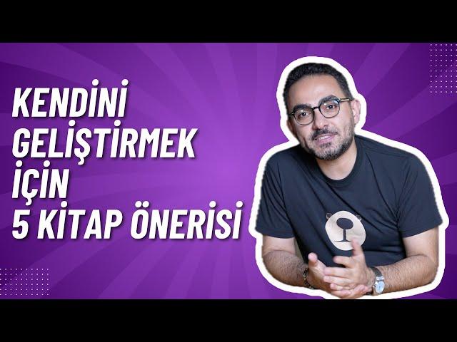 Kendini Geliştirmene Yardımcı Olacak 5 Kitap