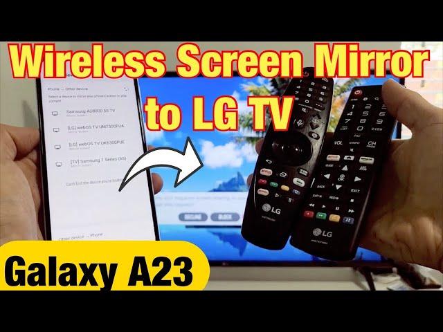 Galaxy A23: How to Wireless Screen Mirror to LG TV