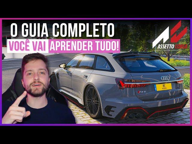 Assetto Corsa: O Guia DEFINITIVO | CM, CSP, Mods, Configs e mais [2024]