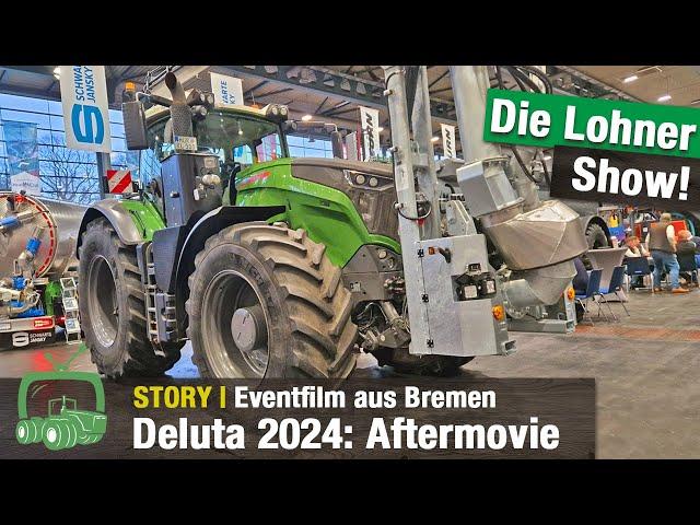 DeLuTa 2024 | Das Event für Lohnunternehmer | Making of und exklusive Einblicke | Traktoren