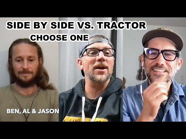 Side by Side vs Tractor: Perfect Choice for Homesteading