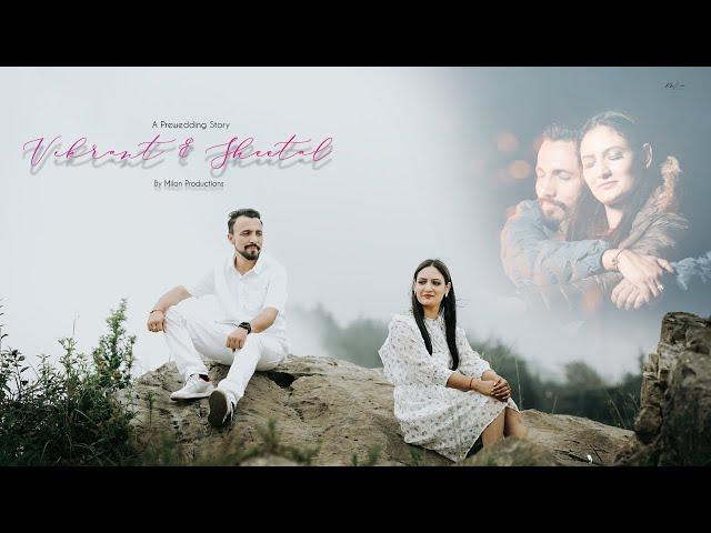 Best Prewedding Film || Vikrant & Sheetal || Milan Productions ||Shimla  Himachal Pradesh ||2023