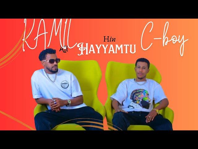 C-BOY AND KAMIL ALI-HIN HAYYAMTU new oromo music 2024