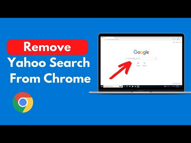 How to Remove Yahoo Search From Chrome Windows & Mac (Quick & Simple)