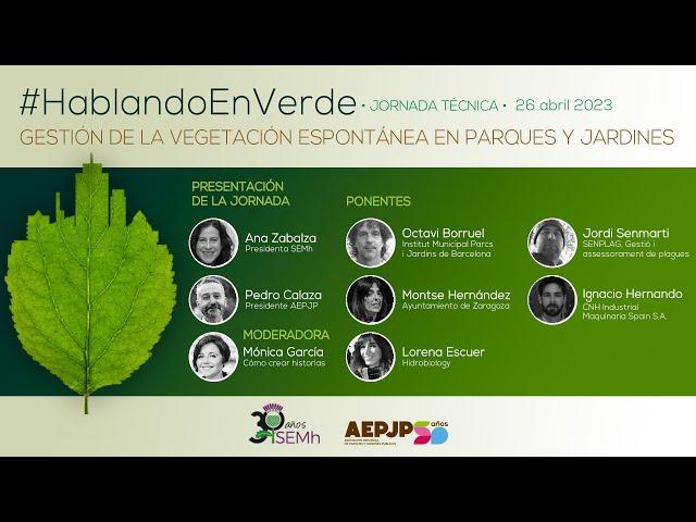 #HablandoEnVerde | Gestión de la vegetación espontánea en parques y jardines