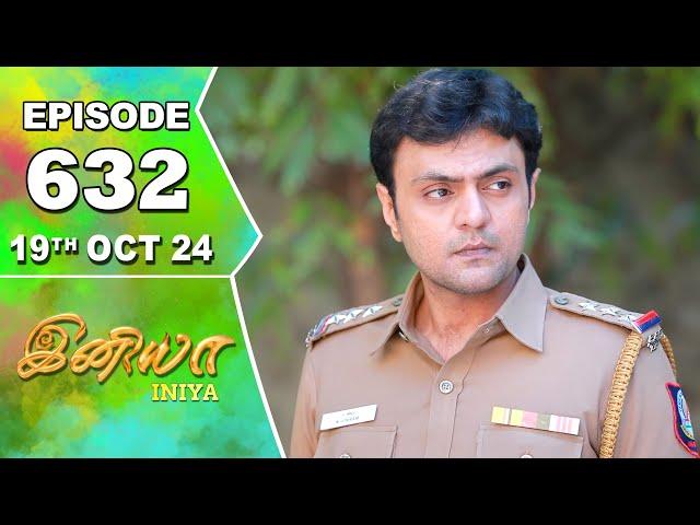 Iniya Serial | Episode 632 | 19th Oct 2024 | Alya Manasa | Rishi | Saregama TV Shows Tamil