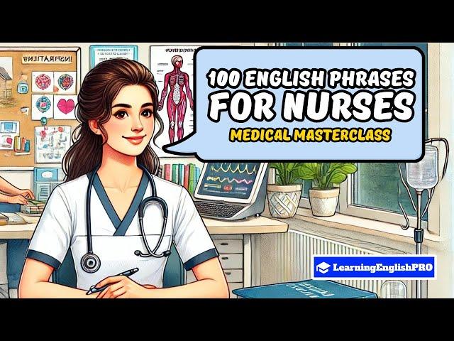 100 English Phrases for Nurses: Medical English Masterclass for Nursing