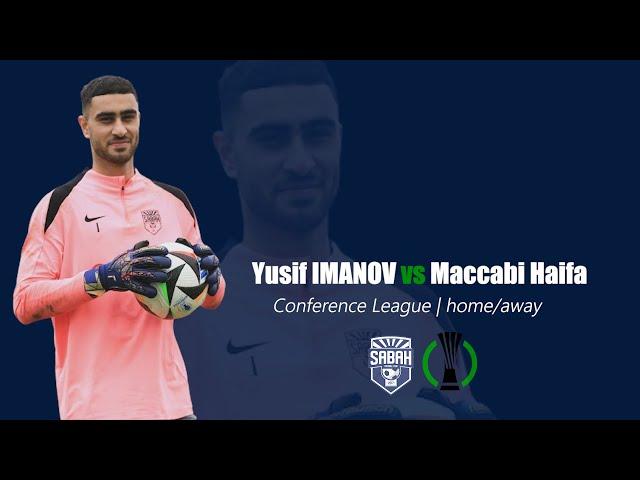 Yusif IMANOV  Maccabi Haifa • home/away • conference league qualification